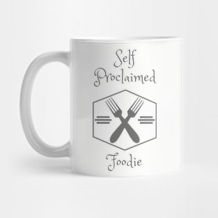 Self proclaimed foodie Mug